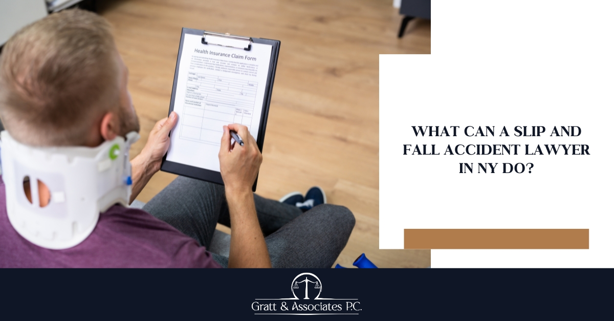 What Can a Slip and Fall Accident Lawyer in NY Do?