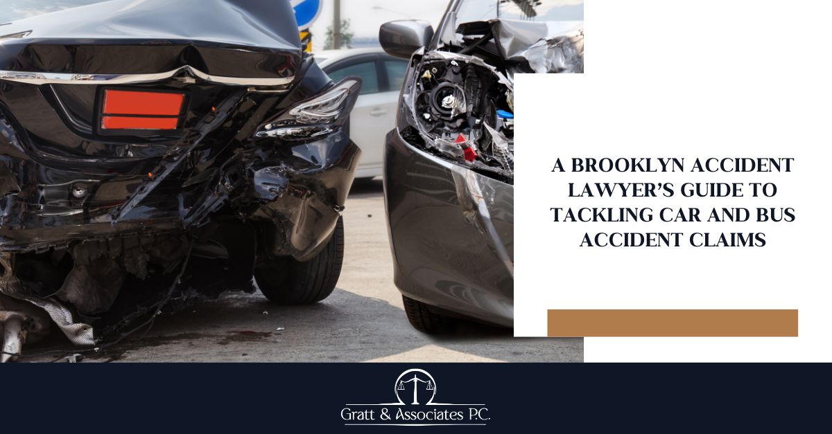 A Brooklyn Accident Lawyer’s Guide to Tackling Car and Bus Accident Claims